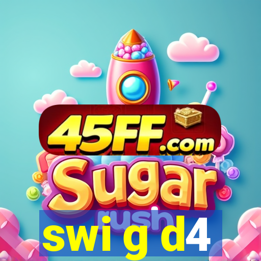 swi g d4